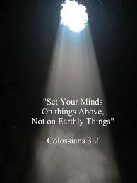 set your minds on things above